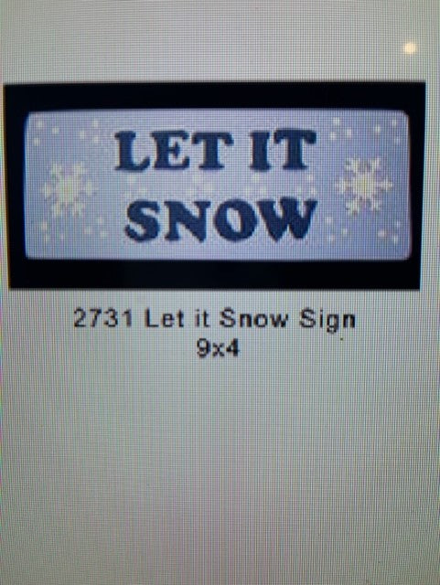 DH 2731 LET IT SNOW SIGN