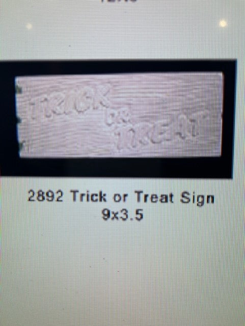 DH 2892 - TRICK OR TREAT SIGN